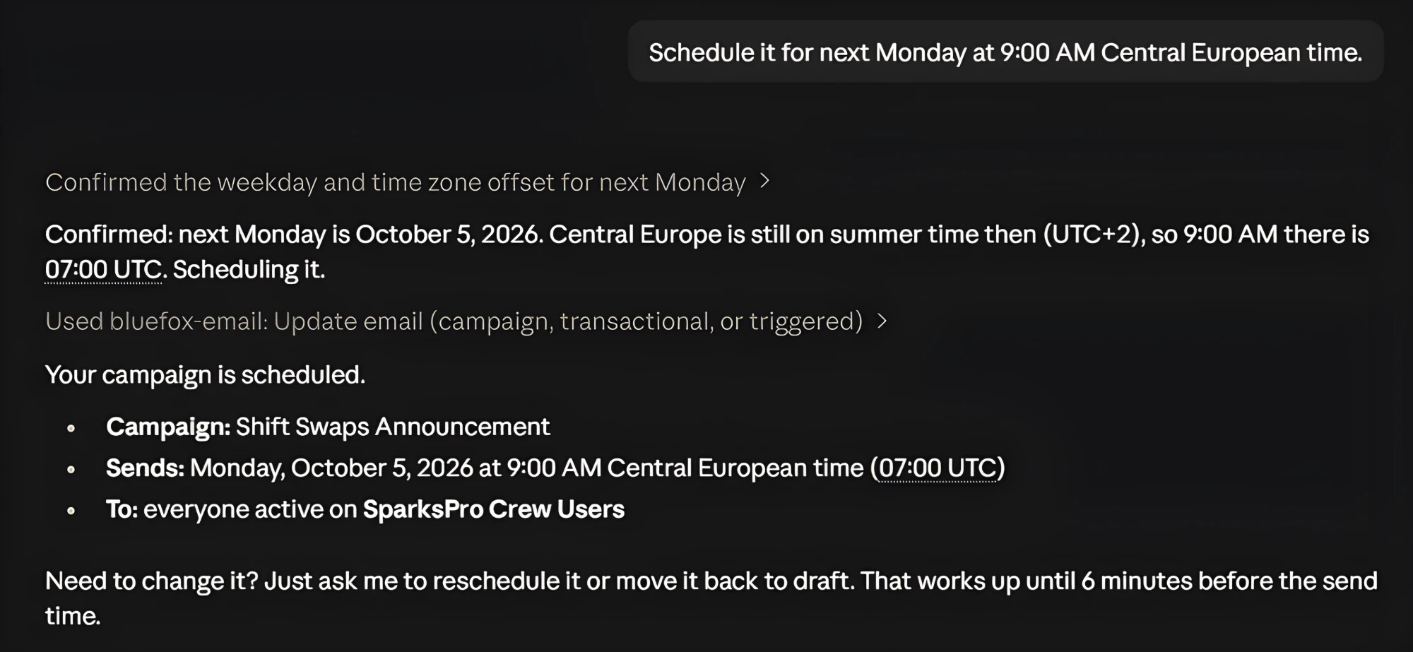 The AI agent working out that next Monday is October 5, converting 9:00 AM Central European time to 07:00 UTC, and scheduling the campaign.